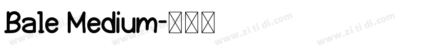 Bale Medium字体转换